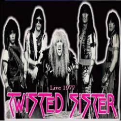 Twisted Sister : Live 1977